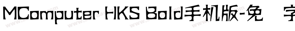 MComputer HKS Bold手机版字体转换